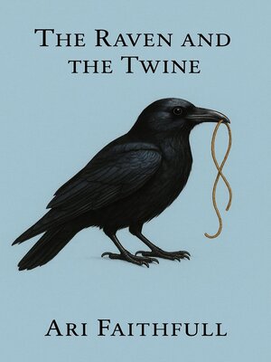 cover image of The Raven and the Twine